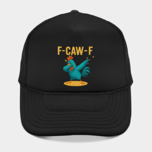 F-CAW-F Dab Rooster – Funny Chicken Meme Farm Animal Humor Hat