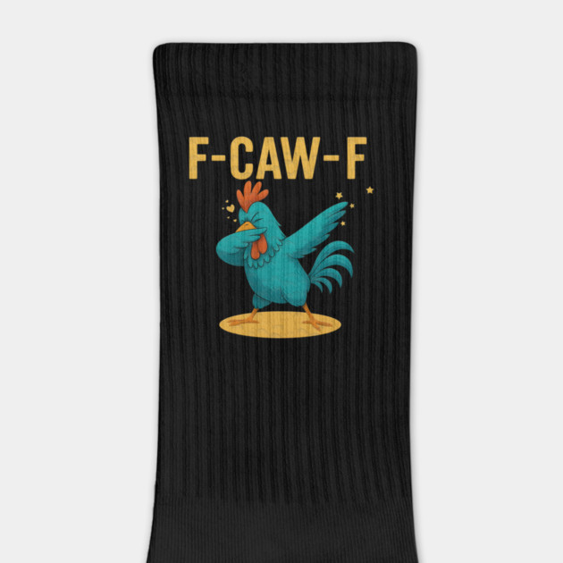 F-CAW-F Dab Rooster – Funny Chicken Meme Farm Animal Humor by Db Printed