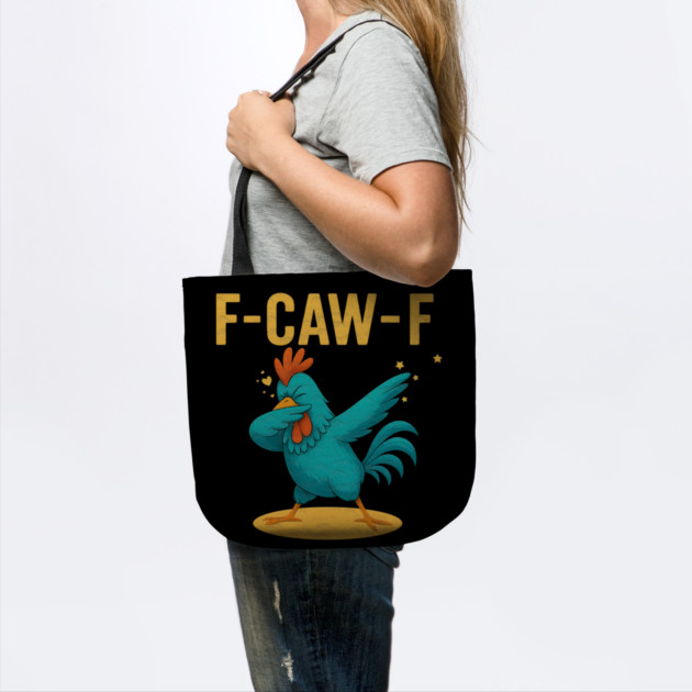 F-CAW-F Dab Rooster – Funny Chicken Meme Farm Animal Humor by Db Printed