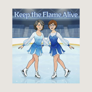 Keep the Flame Alive (TM) Figure Skating Long Sleeve T-Shirt
