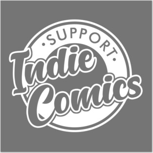 Support Indie Comics Posters and Art
