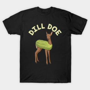 Dill Doe Pickle Deer T-Shirt