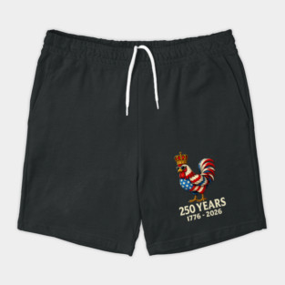 250 Years Anniversary 1776 2026 Chicken US Flag Shorts
