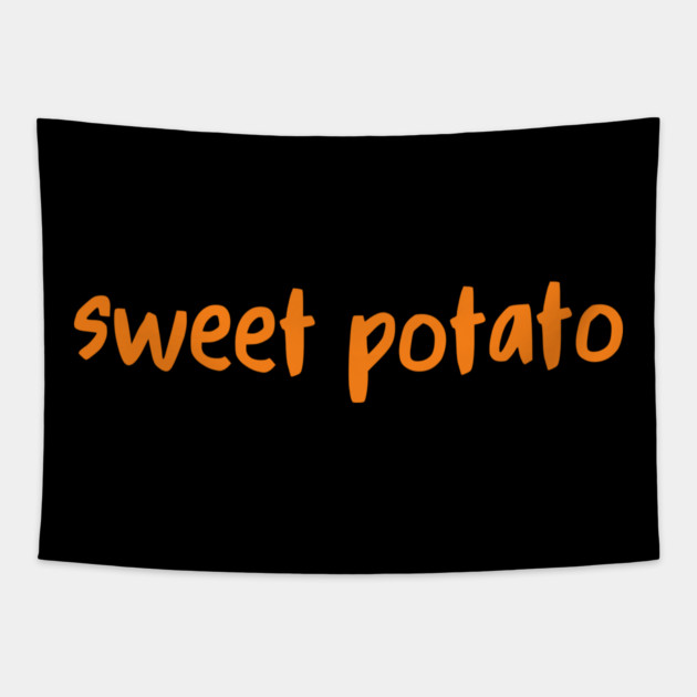 Sweet Potato Orange Lettering Humor Tapestry by Creatifly Graphic Tees