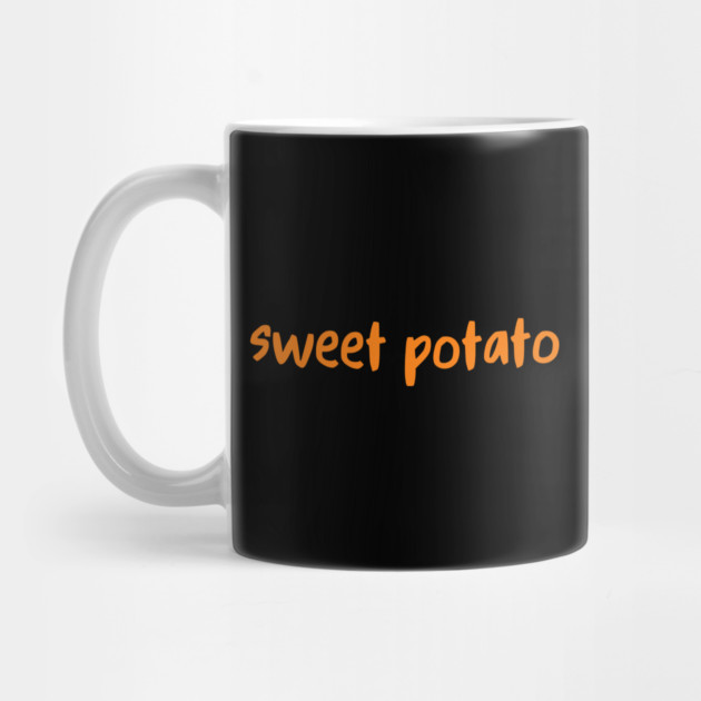 Sweet Potato Orange Lettering Humor by Creatifly Graphic Tees