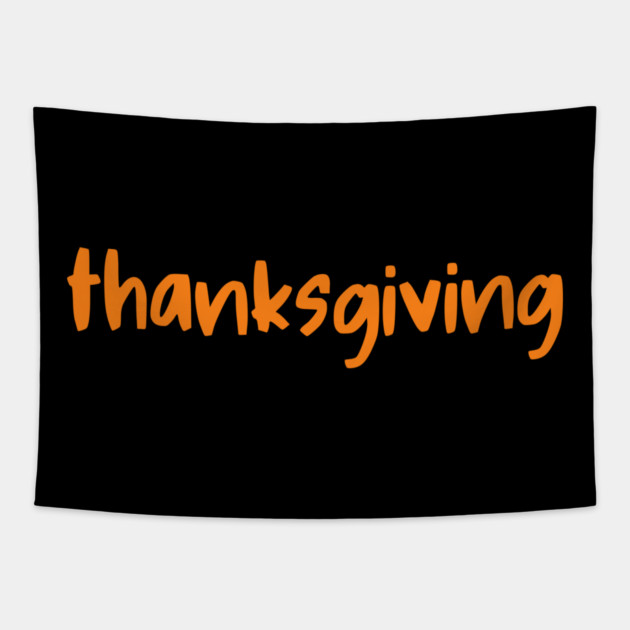 Thanksgiving Orange Lettering Tapestry by Creatifly Graphic Tees