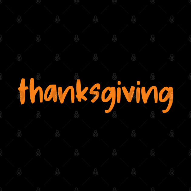 Thanksgiving Orange Lettering by Creatifly Graphic Tees