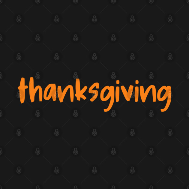 Thanksgiving Orange Lettering by Creatifly Graphic Tees