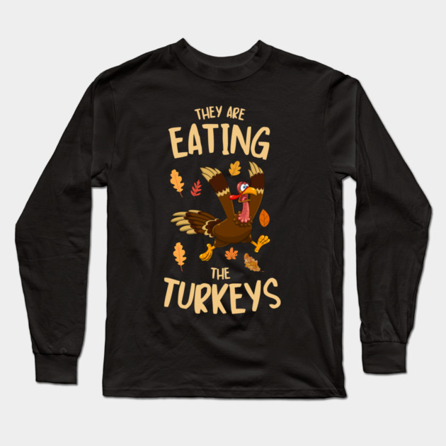 Funny Panicked Thanksgiving Turkey Long Sleeve T-Shirt by Creatifly Graphic Tees
