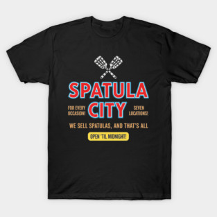 Spatula City T-Shirt