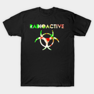 Radioactive T-Shirt