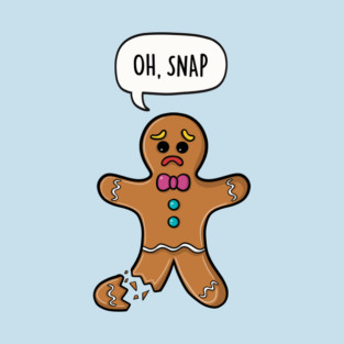 Oh Snap Funny Gingerbread Man T-Shirt