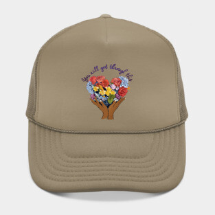 You Will Get Through This Hat
