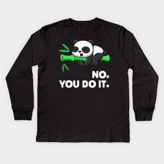 no you do it Kids Long Sleeve T-Shirt by Kelo