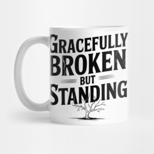 Gracefully Broken but Standing Mug
