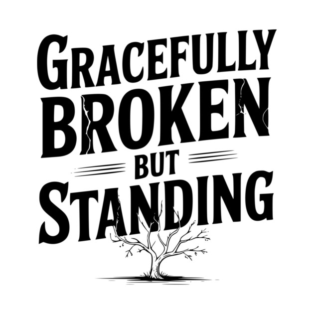 Gracefully Broken but Standing by Frank Ring