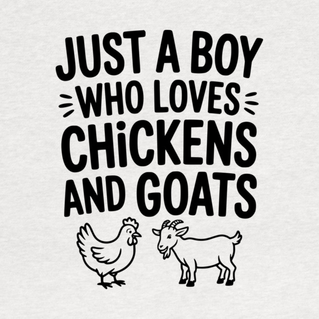 Just a Boy Who Loves Chickens and Goats by Frank Ring