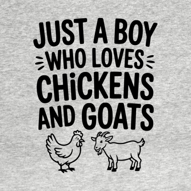 Just a Boy Who Loves Chickens and Goats by Frank Ring