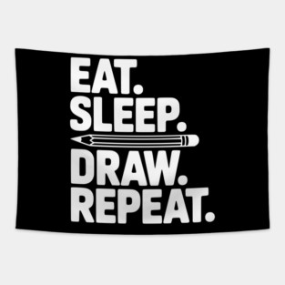 Eat. Sleep. Draw. Repeat. Tapestry