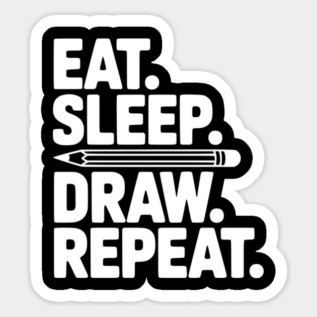 Eat. Sleep. Draw. Repeat. Magnet by Frank Ring