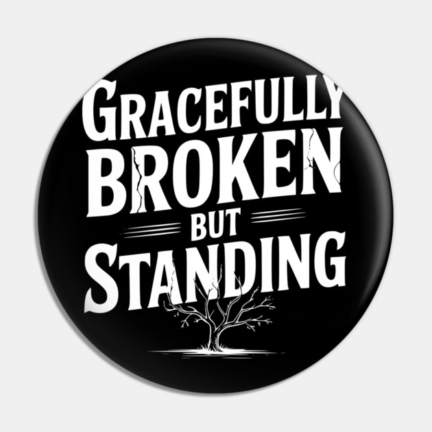 Gracefully Broken but Standing Pin by Frank Ring
