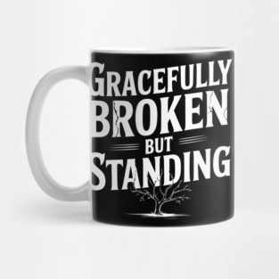 Gracefully Broken but Standing Mug