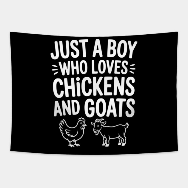 Just a Boy Who Loves Chickens and Goats Tapestry by Frank Ring