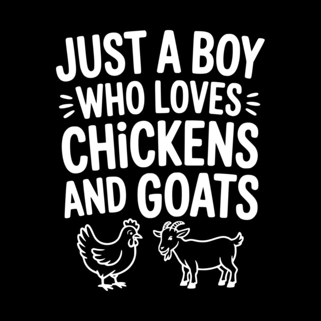 Just a Boy Who Loves Chickens and Goats by Frank Ring