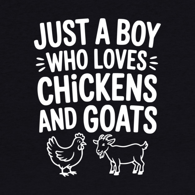 Just a Boy Who Loves Chickens and Goats by Frank Ring