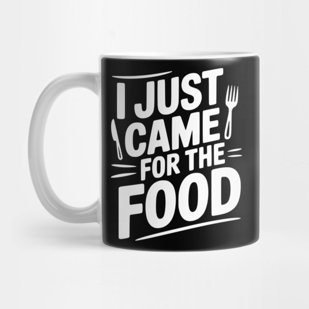 I Just Came For the Food by Frank Ring