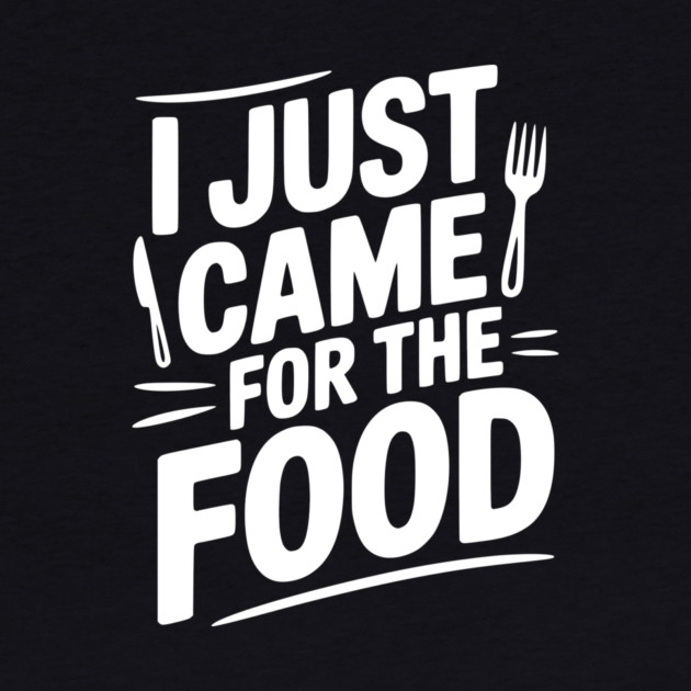 I Just Came For the Food by Frank Ring