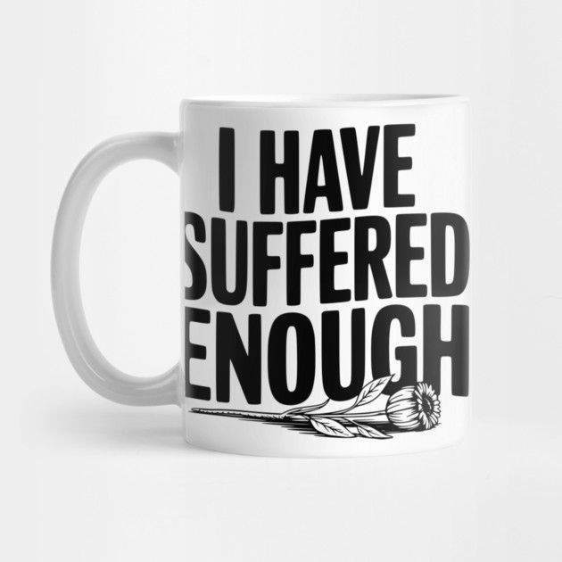 I Have Suffered Enough by Frank Ring