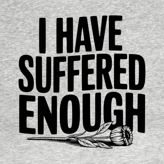 I Have Suffered Enough by Frank Ring