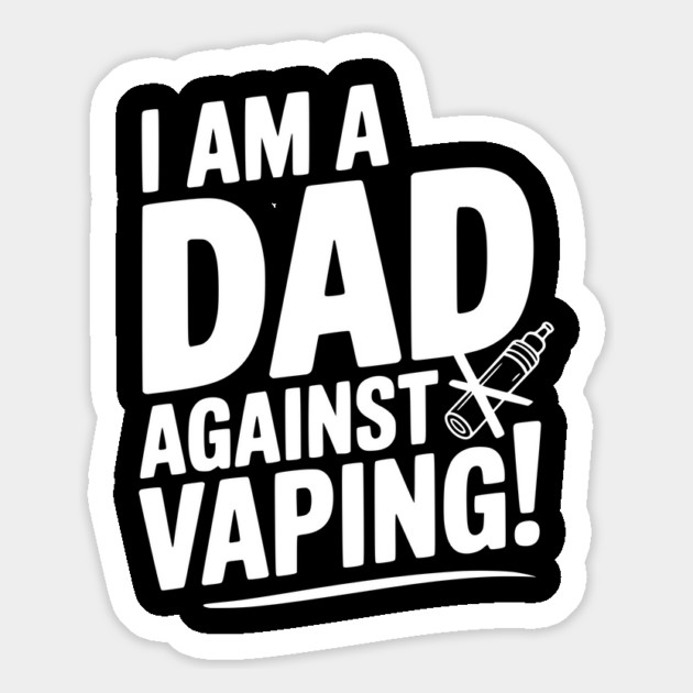 I Am a Dad Against Vaping! Magnet by Frank Ring