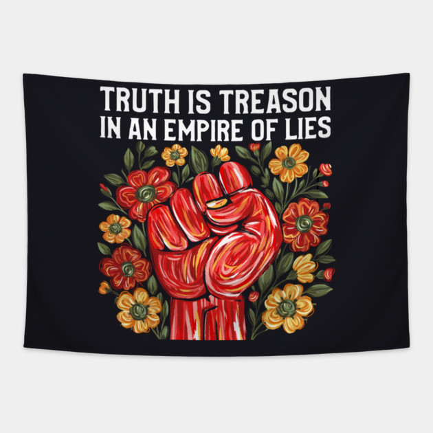 Truth is Treason in an Empire of Lies Tapestry by Charles's Store 8