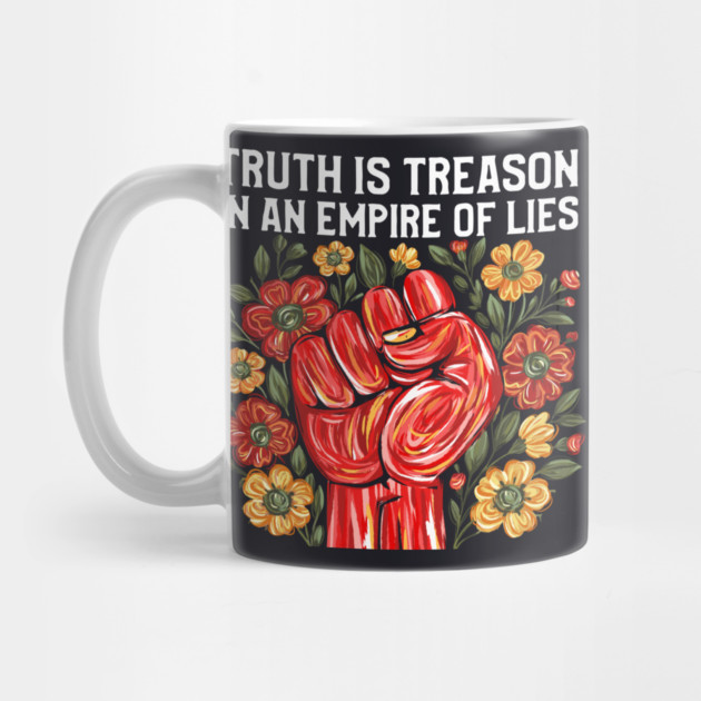 Truth is Treason in an Empire of Lies by Charles's Store 8