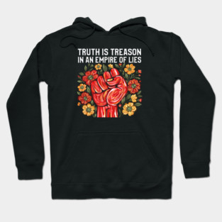 Truth is Treason in an Empire of Lies Hoodie