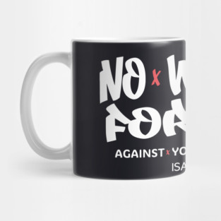 No Weapon Formed Against You Shall Prosper — Isaiah 54:17 Mug