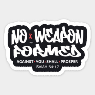 No Weapon Formed Against You Shall Prosper — Isaiah 54:17 Magnet
