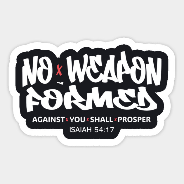 No Weapon Formed Against You Shall Prosper — Isaiah 54:17 Magnet by Charles's Store 8