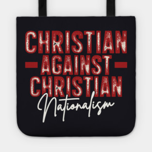 Christian Against Christian Nationalism Tote