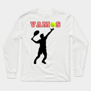 Tennis Player Vamos Tennis Lover Statement Long Sleeve T-Shirt