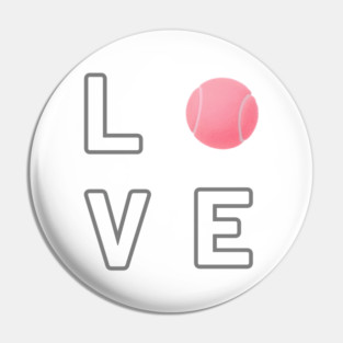 Tennis Lover Statement for Players and Enthusiasts Pin