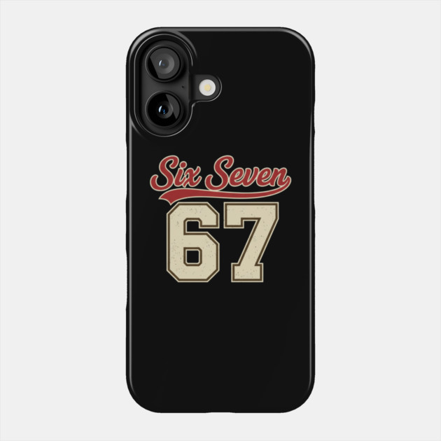 Number 67 Six Seven Baseball Jersey Style Team 67 Meme Sports Design Phone Case by ArtistTee ⭐⭐⭐⭐⭐