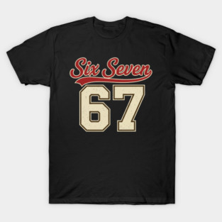 Number 67 Six Seven Baseball Jersey Style Team 67 Meme Sports Design T-Shirt