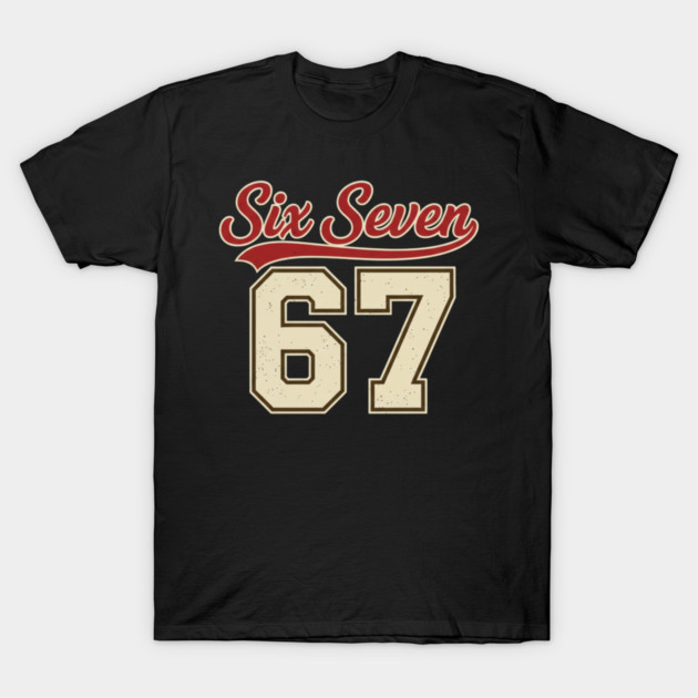 Number 67 Six Seven Baseball Jersey Style Team 67 Meme Sports Design T-Shirt by ArtistTee ⭐⭐⭐⭐⭐