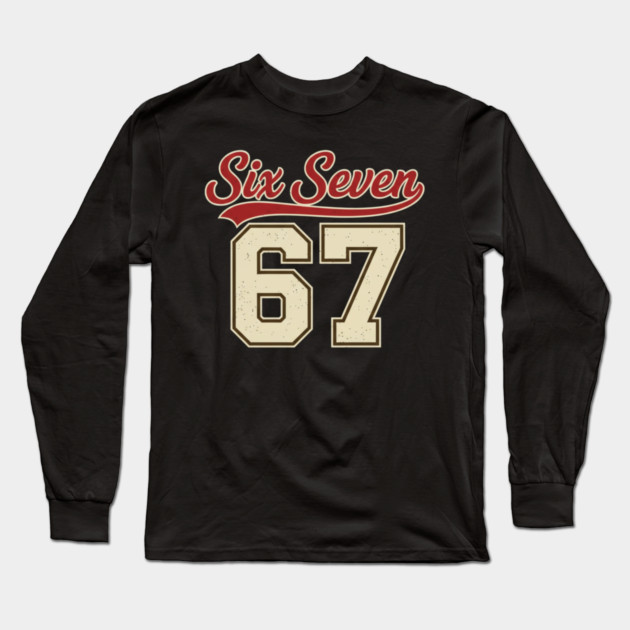 Number 67 Six Seven Baseball Jersey Style Team 67 Meme Sports Design Long Sleeve T-Shirt by ArtistTee ⭐⭐⭐⭐⭐