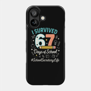 I Survived 67 Six Seven Meme Funny 67 Trendy Gen Alpha Design Phone Case
