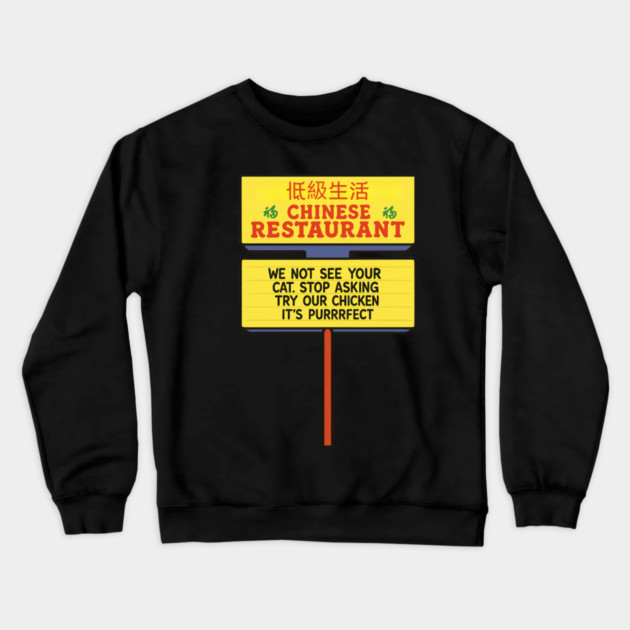 Chinese Restaurant Crewneck Sweatshirt by Low Life Shirts