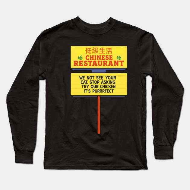Chinese Restaurant Long Sleeve T-Shirt by Low Life Shirts